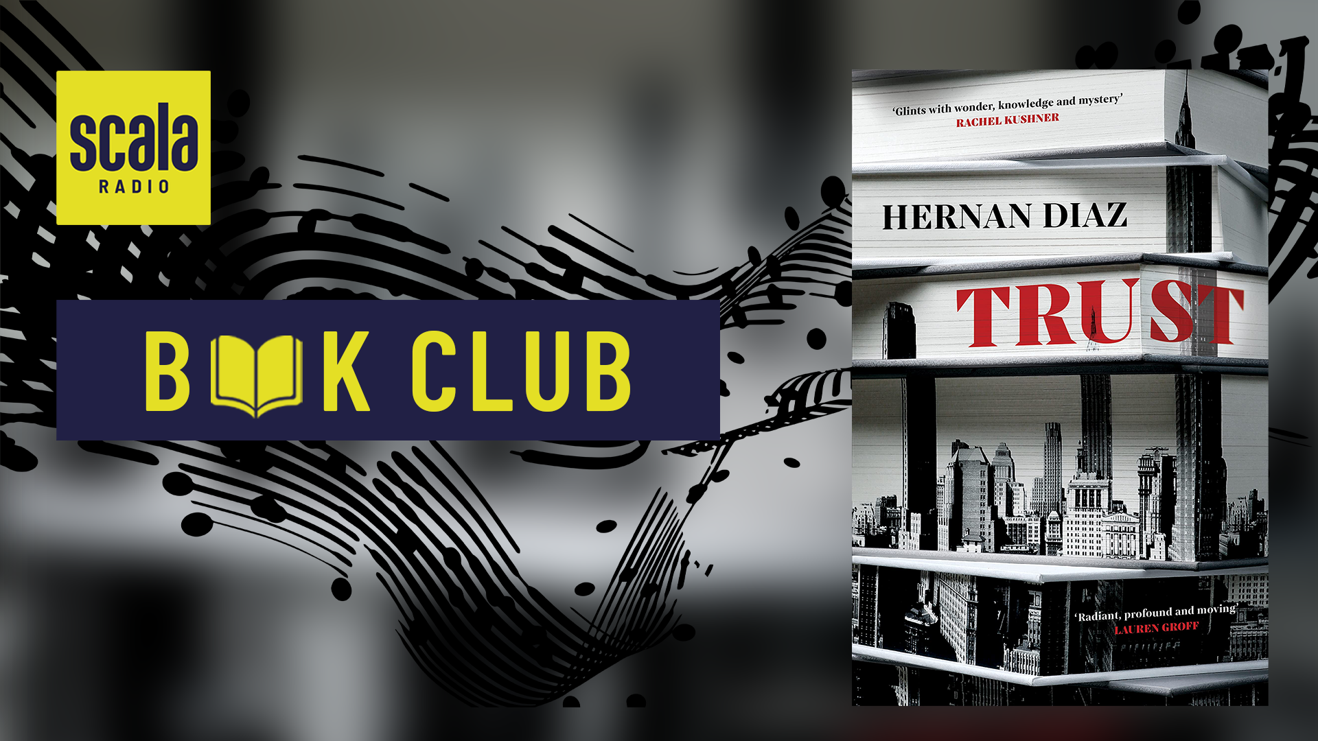 Scala Radio Book Club: Trust By Hernan Diaz | Books - Scala Radio